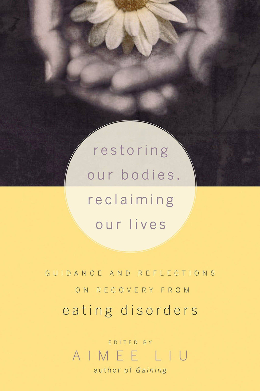 Restoring Our Bodies, Reclaiming Our Lives