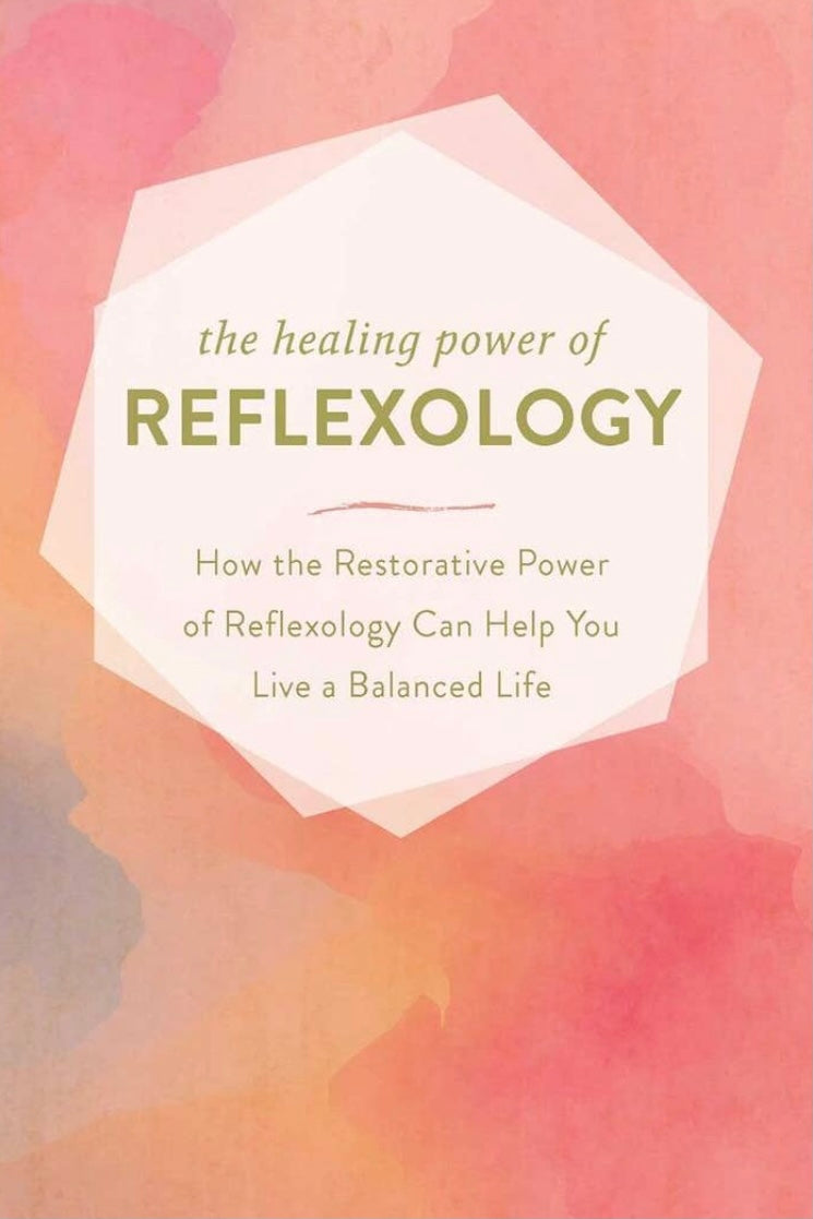 Healing Power Of Reflexology